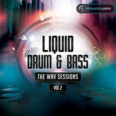 PRODUCER LOOPS LIQUID DRUM  BASS THE WAV SESSIONS VOL 2(オンライン納品)(2時間以内に納品)
