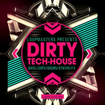 LOOPMASTERS DIRTY TECH HOUSE(オンライン納品)(2時間以内に納品)