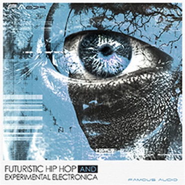 FAMOUS AUDIO FUTURISTIC HIP HOP & EXPERIMENTAL ELECTRONICA(オンライン納品)(2時間以内に納品)