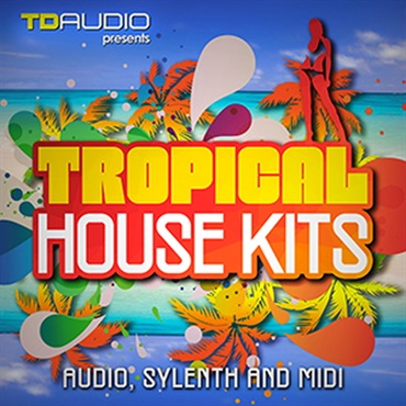 INDUSTRIAL STRENGTH TD AUDIO PRESENTS TROPICAL HOUSE KITS(オンライン納品)(2時間以内に納品)