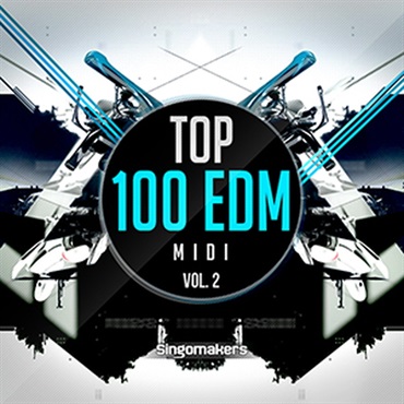 SINGOMAKERS TOP 100 EDM MIDI VOL. 2(オンライン納品)(2時間以内に納品)