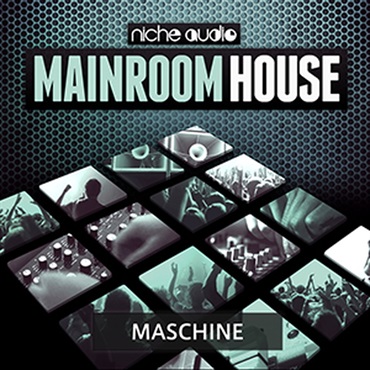 NICHE AUDIO MAINROOM HOUSE - MASCHINE(オンライン納品)(2時間以内に納品)