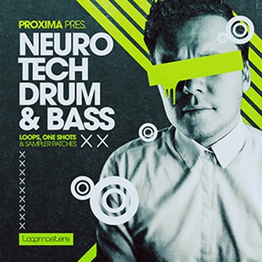 LOOPMASTERS PROXIMA - NEURO TECH DRUM & BASS(オンライン納品)(2時間以内に納品)