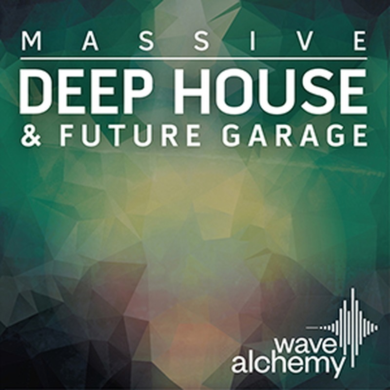 WAVE ALCHEMY DEEP HOUSE & FUTURE GARAGE - MASSIVE(オンライン納品)(2時間以内に納品)