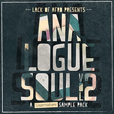 LOOPMASTERS LACK OF AFRO - ANALOGUE SOUL VOL 2(オンライン納品)(2時間以内に納品)