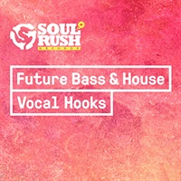FUTURE BASS & HOUSE VOCAL HOOKS(オンライン納品)(2時間以内に納品)