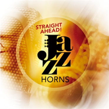 STRAIGHT AHEAD JAZZ HORNS(オンライン納品)(2時間以内に納品)