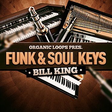 ORGANIC LOOPS FUNK & SOUL KEYS - BILL KING(オンライン納品)(2時間以内に納品)