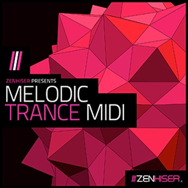 ZENHISER MELODIC TRANCE MIDI(オンライン納品)(2時間以内に納品)