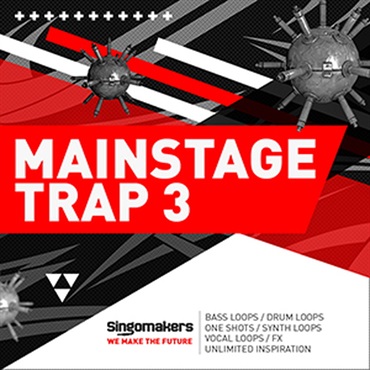 SINGOMAKERS 【ループマスターズホリデーセール！】MAINSTAGE TRAP VOL. 3(オンライン納品)(2時間以内に納品)