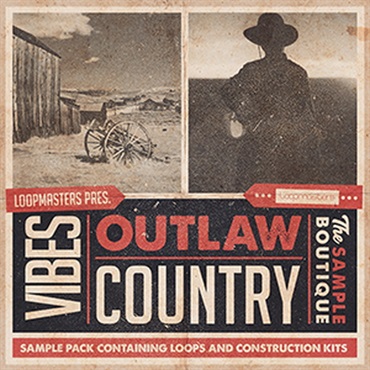LOOPMASTERS VIBES VOL 4 - OUTLAW COUNTRY(オンライン納品)(2時間以内に納品)