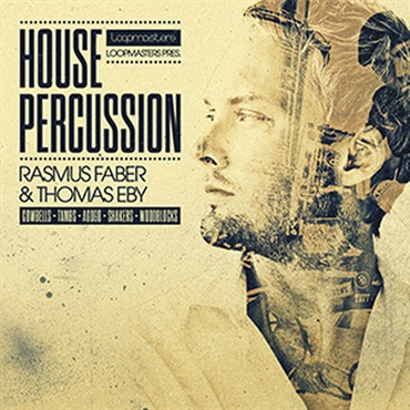 【ループマスターズホリデーセール！】HOUSE PERCUSSION - RASMUS FABER & THOMAS EBY(オンライン納品)(2時間以内に納品)