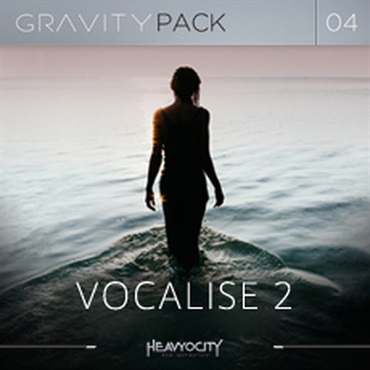 HEAVYOCITY GRAVITY PACK 04 - VOCALISE 2(オンライン納品)(2時間以内に納品)