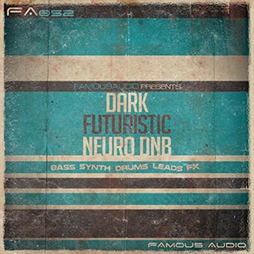 FAMOUS AUDIO 【ループマスターズホリデーセール！】DARK FUTURISTIC NEURO DNB(オンライン納品)(2時間以内に納品)