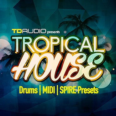 INDUSTRIAL STRENGTH TD AUDIO PRESENTS TROPICAL HOUSE(オンライン納品)(2時間以内に納品)