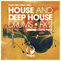 PAPA RECORDS - HOUSE & DEEP HOUSE DRUMS & FX 2