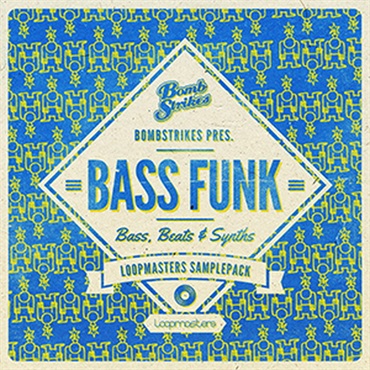 LOOPMASTERS BOMBSTRIKES PRESENTS BASS FUNK(オンライン納品)(2時間以内に納品)
