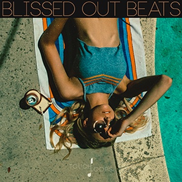 TOUCH LOOPS BLISSED OUT BEATS(オンライン納品)(2時間以内に納品)