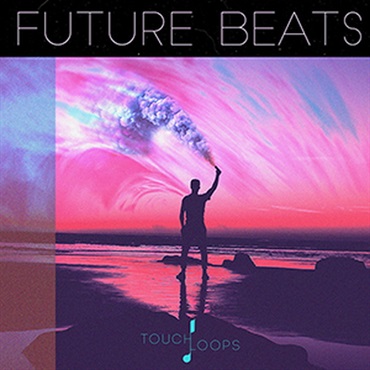 TOUCH LOOPS FUTURE BEATS(オンライン納品)(2時間以内に納品)