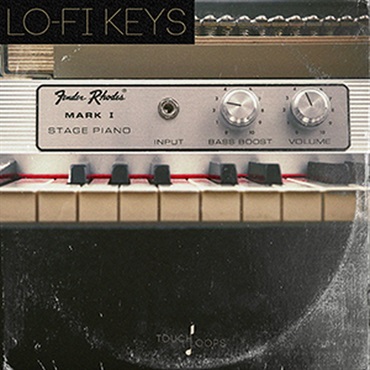 TOUCH LOOPS LO-FI KEYS(オンライン納品)(2時間以内に納品)