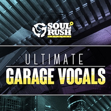 SOUL RUSH RECORDS ULTIMATE GARAGE VOCALS(オンライン納品)(2時間以内に納品)