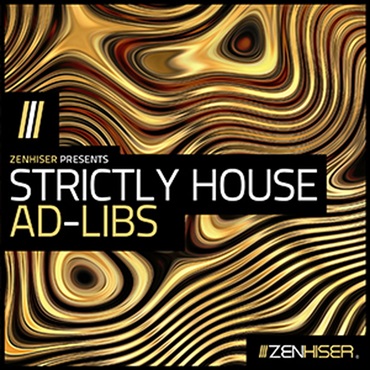 ZENHISER STRICTLY HOUSE AD-LIBS(オンライン納品)(2時間以内に納品)