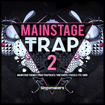 SINGOMAKERS 【ループマスターズホリデーセール！】MAINSTAGE TRAP VOL. 2(オンライン納品)(2時間以内に納品)