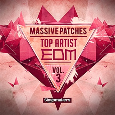 SINGOMAKERS TOP ARTIST EDM MASSIVE PATCHES VOL. 3(オンライン納品)(2時間以内に納品)