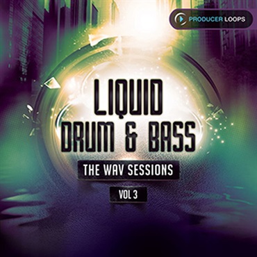 PRODUCER LOOPS LIQUID DRUM  BASS THE WAV SESSIONS VOL 3(オンライン納品)(2時間以内に納品)