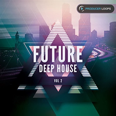 PRODUCER LOOPS FUTURE DEEP HOUSE VOL 2(オンライン納品)(2時間以内に納品)