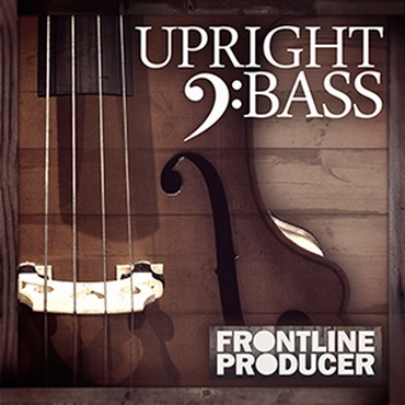 FRONTLINE PRODUCER UPRIGHT BASS(オンライン納品)(2時間以内に納品)