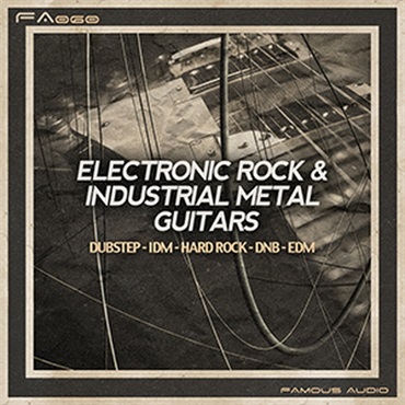 FAMOUS AUDIO ELECTRONIC ROCK & INDUSTRIAL METAL GUITARS(オンライン納品)(2時間以内に納品)