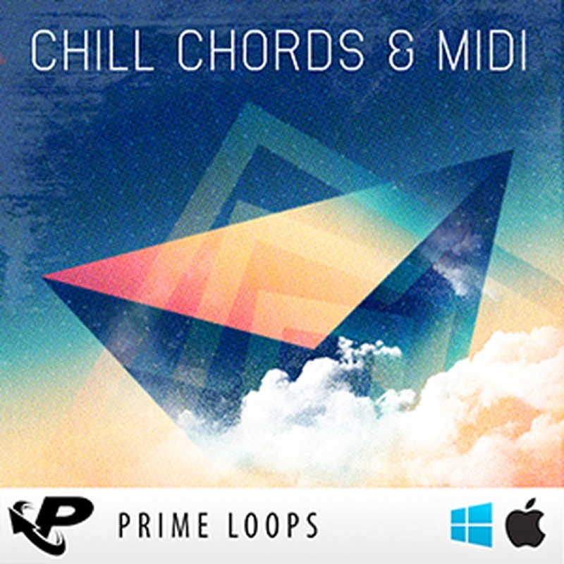 PRIME LOOPS CHILL CHORDS & MIDI(オンライン納品)(2時間以内に納品)