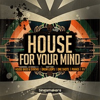 HOUSE FOR YOUR MIND