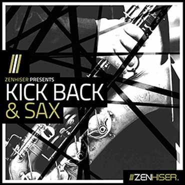 ZENHISER KICK BACK & SAX(オンライン納品)(2時間以内に納品)
