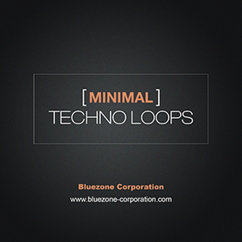 BLUEZONE MINIMAL TECHNO LOOPS(オンライン納品)(2時間以内に納品)