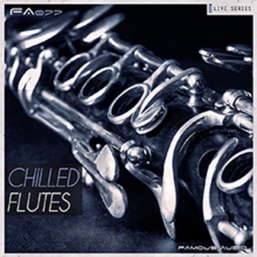 FAMOUS AUDIO LIVE SERIES - CHILLED FLUTES(オンライン納品)(2時間以内に納品)