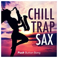 CHILL TRAP SAX(オンライン納品)(2時間以内に納品)