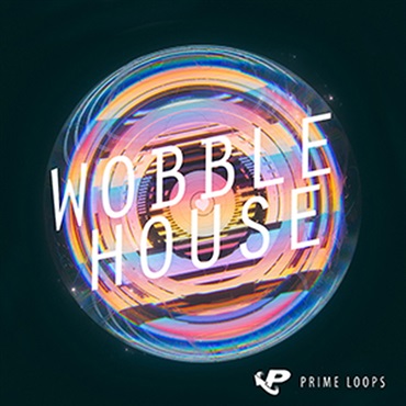 PRIME LOOPS WOBBLE HOUSE(オンライン納品)(2時間以内に納品)