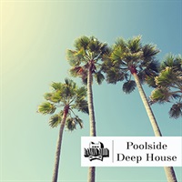 POOLSIDE DEEP HOUSE(オンライン納品)(2時間以内に納品)