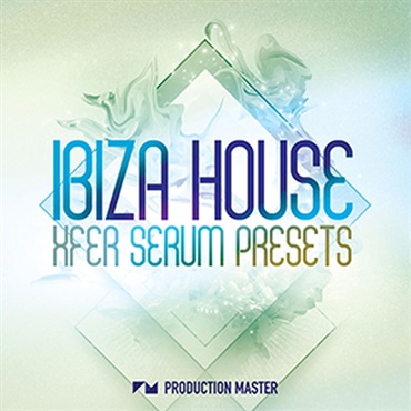 IBIZA HOUSE SERUM PRESETS(オンライン納品)(2時間以内に納品)