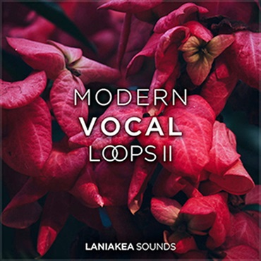 LANIAKEA SOUNDS MODERN VOCAL LOOPS 2(オンライン納品)(2時間以内に納品)