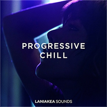 LANIAKEA SOUNDS PROGRESSIVE CHILL(オンライン納品)(2時間以内に納品)