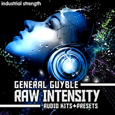 INDUSTRIAL STRENGTH GENERAL GUYBLE - RAW INTENSITY(オンライン納品)(2時間以内に納品)