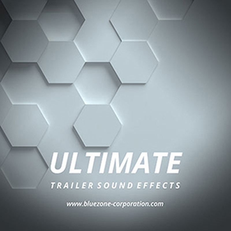 BLUEZONE ULTIMATE TRAILER SOUND EFFECTS(オンライン納品)(2時間以内に納品)