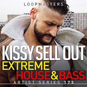 LOOPMASTERS KISSY SELL OUT - EXTREME HOUSE & BASS(オンライン納品)(2時間以内に納品)