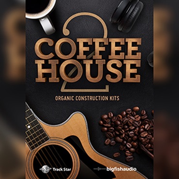 BIG FISH AUDIO COFFEEHOUSE 2 ORGANIC CONSTRUCTION KITS(オンライン納品)(2時間以内に納品)