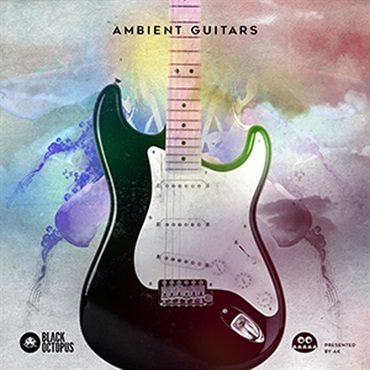 AMBIENT GUITARS BY AK(オンライン納品)(2時間以内に納品)