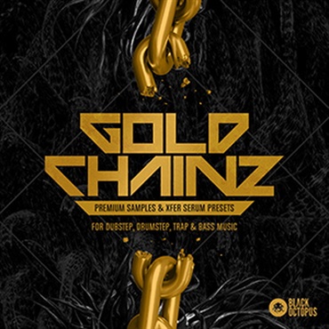BLACK OCTOPUS 【ブラックオクトパス厳選Serumプリセット集セール！】GOLD CHAINZ FOR XFER SERUM(オンライン納品)(2時間以内に納品)