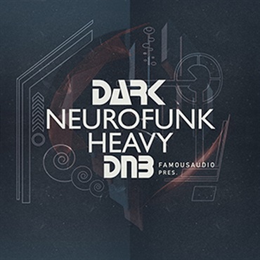 FAMOUS AUDIO DARK NEUROFUNK & HEAVY DNB(オンライン納品)(2時間以内に納品)